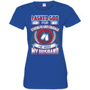 VETERAN T-SHIRT I ASKED GOD FOR STRENGTH & COURAGE HE SENT ME MY HUSBAND WINGS TEE FLAG TEE SHIRT CustomCat