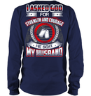 VETERAN T SHIRT I ASKED GOD FOR STRENGTH & COURAGE HE SENT ME MY HUSBAND WINGS TEE FLAG TEE SHIRT GearLaunch