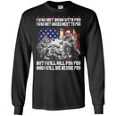 VETERAN T-SHIRT I WAS NOT BORN WITH YOU I WAS NOT RAISED NEXT TO YOU BUT I WILL KILL FOR YOU SHIRTS CustomCat