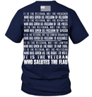 VETERAN T SHIRT IT IS THE VETERAN WHO SALUTES THE FLAG SHIRTS GearLaunch