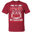 Veteran T Shirt My DD-214 Proves That My Education Is Better Than Yours Shirts CustomCat