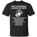 Veteran T-Shirt Pain Is Weakness Leaving The Body Tshirts CustomCat