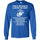 Veteran T-Shirt Pain Is Weakness Leaving The Body Tshirts CustomCat