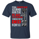 Veteran T Shirt Real Americans Stand For The Flag To Honor Those Who Died For It Shirts CustomCat