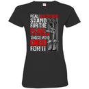 Veteran T Shirt Real Americans Stand For The Flag To Honor Those Who Died For It Shirts CustomCat