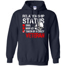 Veteran T Shirt Relationship Status Taken By A Crazy Veteran Shirts CustomCat