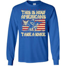 Veteran T Shirt This Is How Americans Take A Knee Shirts CustomCat