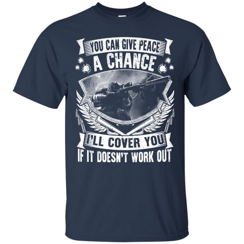 Veteran Tshirt - You Can Give Peace A Chance CustomCat