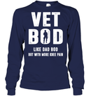 Veteran Vet Bod Like Dad Bod But With More Knee Pain GearLaunch
