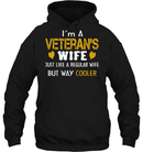 Veteran Wife I;m A veteran's Wife Just Like A Regular Wife But Way Cooler GearLaunch