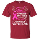 VETERANS T- SHIRT GOD GIVE HIS HARDEST BATTLES TO HIS TOUGHEST VETERANS VETERANS' DAY TEES CustomCat