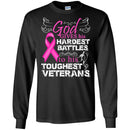 VETERANS T- SHIRT GOD GIVE HIS HARDEST BATTLES TO HIS TOUGHEST VETERANS VETERANS' DAY TEES CustomCat