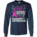 VETERANS T- SHIRT GOD GIVE HIS HARDEST BATTLES TO HIS TOUGHEST VETERANS VETERANS' DAY TEES CustomCat