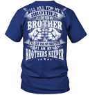 VETERANS T SHIRT I WILL KILL DIE CRY FOR MY BROTHER I AM MY BROTHERS KEEPER VETERANS DAY TEE SHIRT GearLaunch