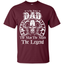 viking dad the man the myth the legend t-shirts CustomCat