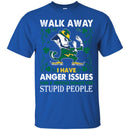 Walk Away I Have Anger Issues And A Serious Dislike For Stupid People Patrick's Day Irish T-Shirt CustomCat