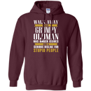 Walk away this grumpy oldman has anger issues and a serious dislike for stupid people T-shirts CustomCat