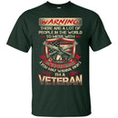 Warning I Am A Veteran T-shirts & Hoodie for Veteran's Day CustomCat