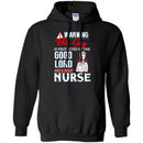 Warning This Guy Is Protected By The Good Lord And A Crazy Nurse Funny Gift Nurse T Shirts CustomCat