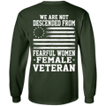 We Are Not Descended From Fearful Women - Female Veteran CustomCat
