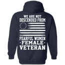 We Are Not Descended From Fearful Women - Female Veteran CustomCat