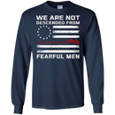 We Are Not Descened From Fearful Men Veteran T-shirt CustomCat