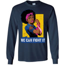 We Can Fight It T-shirts CustomCat