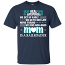 We Kiss Boo-boos Mom Is A Railroader Funny T-shirts CustomCat