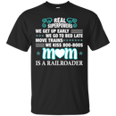We Kiss Boo-boos Mom Is A Railroader Funny T-shirts CustomCat