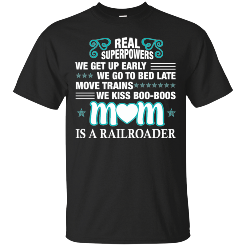 We Kiss Boo-boos Mom Is A Railroader Funny T-shirts CustomCat