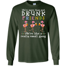 We're More Than Just Drunk Friends We're Like A Really Small Gang CustomCat