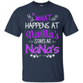 What Happens At Nana's Stays At Nana's Funny Gift T Shirt CustomCat