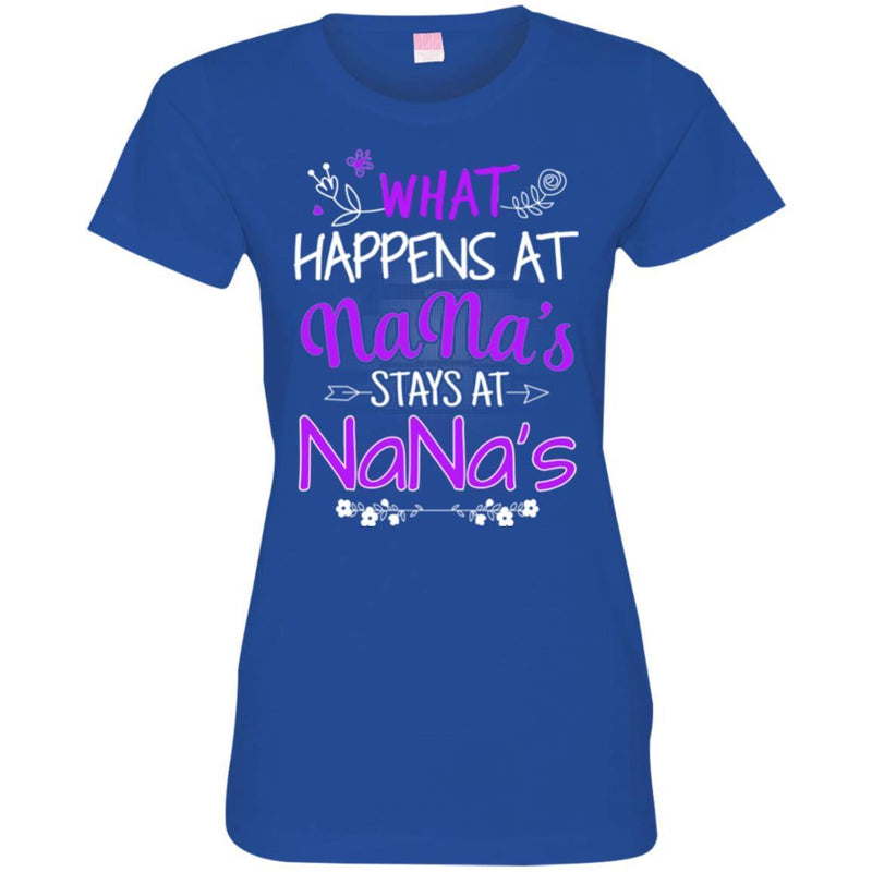 What Happens At Nana's Stays At Nana's Funny Gift T Shirt CustomCat