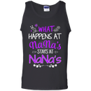 What happens at nana's stays at nana's T-shirts CustomCat