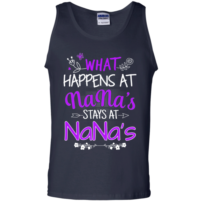 What happens at nana's stays at nana's T-shirts CustomCat