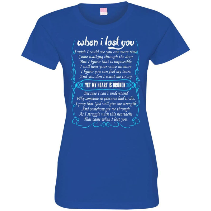 When I Lost You Shirts CustomCat