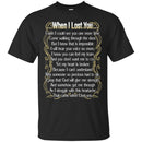 When I Lost You T-shirts CustomCat