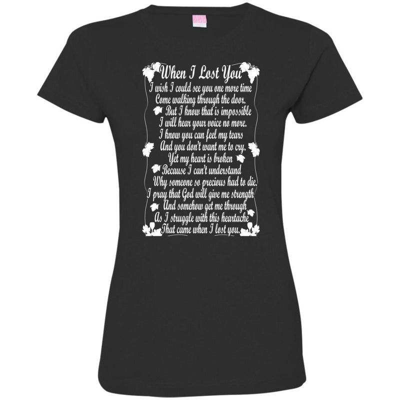 When I Lost You Tshirts CustomCat