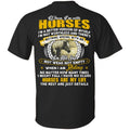 When I'm With Horses I'm A Better Version Of Myself I'm Not Worthless- Horses Are My Life- Horse T-shirt CustomCat