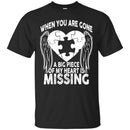 When You Are Gone Dad T-shirts CustomCat
