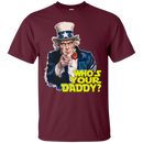 Who's Your Daddy t-shirt & Hoodie - Gift Idea for Dad CustomCat
