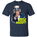 Who's Your Daddy t-shirt & Hoodie - Gift Idea for Dad CustomCat