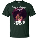 Why Y'all Trying To Test The Jesus in Me Funny T-shirts CustomCat