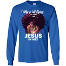Why Y'all Trying To Test The Jesus in Me Funny T-shirts CustomCat