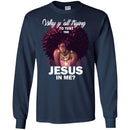 Why Y'all Trying To Test The Jesus in Me Funny T-shirts CustomCat