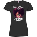 Why Y'all Trying To Test The Jesus in Me Funny T-shirts CustomCat