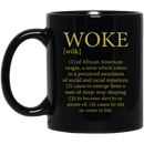 Woke Of African American Origin 11oz - 15oz Black Mug
