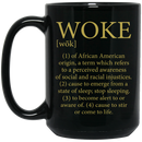 Woke Of African American Origin 11oz - 15oz Black Mug