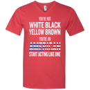 You an american start acting like one T-shirts CustomCat