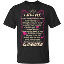 You Are Forever In My Heart Daughter T-shirts CustomCat